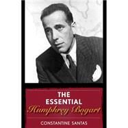 The Essential Humphrey Bogart by Santas, Constantine, 9781442260931