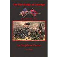 The Red Badge of Courage by Crane, Stephen; Badgley, C. Stephen, 9781450560931