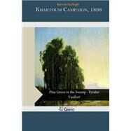 Khartoum Campaign 1898 by Burleigh, Bennet, 9781505310931