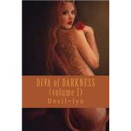 Diva of Darkness by De La Chapa, Devlin, 9781523750931