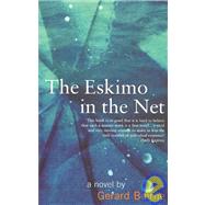 The Eskimo in the Net by Beirne, Gerard, 9780714530932