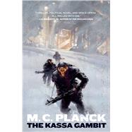 The Kassa Gambit by Planck, M. C., 9780765330932