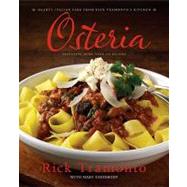 Osteria: Hearty Italian Fare from Rick Tramonto's Kitchen by Goodbody, Mary; Tramonto, Rick, 9780767930932