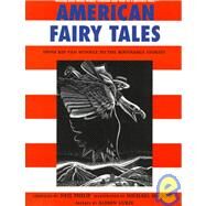 American Fairy Tales From Rip Van Winkle to the Rootabaga Stories by Philip, Neil; McCurdy, Michael, 9780786810932