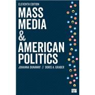 Mass Media and American Politics by Dunaway, Johanna; Graber, Doris A., 9781544390932