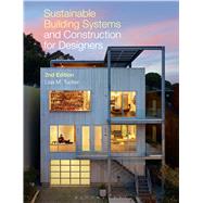 Sustainable Building Systems and Construction for Designers by Tucker, Lisa M., 9781628920932