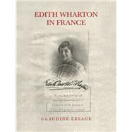 Edith Wharton in France by Lesage Claudine, 9781632260932