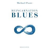 Reincarnation Blues by Michael Poore, 9791028110932