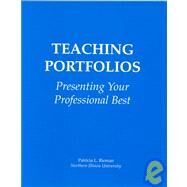 Teaching Portfolios : Presenting Your Professional Best by Rieman, Patricia L., 9780072390933