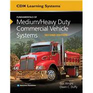 Fundamentals of Medium/Heavy Duty Commercial Vehicle Systems by Wright, Gus; Duffy, Owen C., 9781284150933