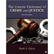 The Concise Dictionary of Crime and Justice by Davis, Mark S., 9781483380933