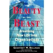 The Beauty of the Beast by Bellman, Geoffrey M., 9781576750933