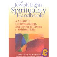 The Jewish Lights Spirituality Handbook by Matlins, Stuart M., 9781580230933