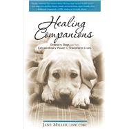 Healing Companions by Miller, Jane, 9781601630933