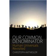 Our Common Denominator by Antweiler, Christoph, 9781785330933