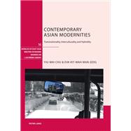 Contemporary Asian Modernities by Chu, Yiu-Wai; Man. Eva Kit-Wah, 9783034300933