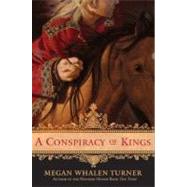 A Conspiracy of Kings by Turner, Megan Whalen, 9780061870934