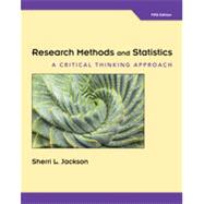 Research Methods and Statistics: A Critical Thinking Approach, 5th Edition by Jackson, Sherri L, 9780357670934