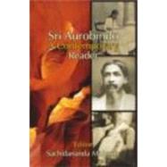 Sri Aurobindo: A Contemporary Reader by Mohanty; Sachidananda, 9780415460934