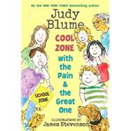Cool Zone with the Pain and the Great One by Blume, Judy; Stevenson, James, 9780440420934
