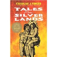 Tales from Silver Lands by Finger, Charles J.; Honore, Paul, 9780486820934
