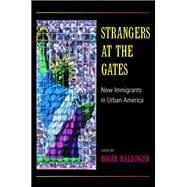 Strangers at the Gates by Waldinger, Roger, 9780520230934