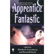 Apprentice Fantastic by Unknown, 9780756400934