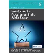 Introduction to Procurement in the Public Sector by Theresa R.M. Bauccio-Teschlog; Ronald L. King; William J. Tommie Jr., 9781040360934