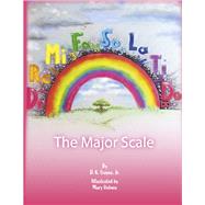 The Major Scale by Holmes, Mary; Frayne, D.K., 9798350900934