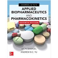 Applied Biopharmaceutics & Pharmacokinetics, Seventh Edition by Shargel, Leon; Yu, Andrew, 9780071830935