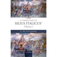 Commentary on Silius Italicus, Punica 7 by Littlewood, R. Joy, 9780199570935