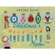 Daddy Christmas and Hanukkah Mama by Alko, Selina, 9780375860935