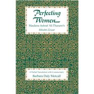 Perfecting Women by Metcalf, Barbara Daly, 9780520080935