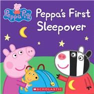 Peppa's First Sleepover (Peppa Pig) by Unknown, 9780545690935