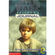 Star Wars Journals: Episode 1 #01: Anakin Anakin by Strasser, Todd, 9780590520935
