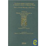 Works by and attributed to Elizabeth Cary: Printed Writings 15001640: Series 1, Part One, Volume 2 by Ferguson,Margaret W., 9781859280935