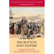 Migration and Empire by Harper, Marjory; Constantine, Stephen, 9780199250936