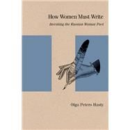 How Women Must Write by Hasty, Olga Peters, 9780810140936