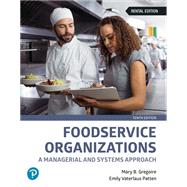 Foodservice Organizations: A Managerial and Systems Approach [Rental Edition] by Gregoire, Mary, 9780138090937