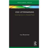 Zoo Veterinarians by Irus Braverman, 9780367610937