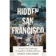 Hidden San Francisco by Carlsson, Chris, 9780745340937