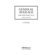 General Average: Law and Practice by Rose; Francis, 9781138060937