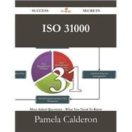 Iso 31000: 31 Most Asked Questions on Iso 31000 - What You Need to Know by Calderon, Pamela, 9781488530937