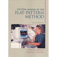 Pattern Making by the Flat Pattern Method by Hollen, Norma R.; Kundel, Carolyn J., 9780139380938