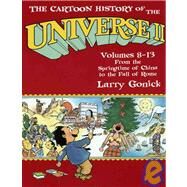 The Cartoon History of the Universe II Volumes 8-13: From the Springtime of China to the Fall of Rome by GONICK, LARRY, 9780385420938