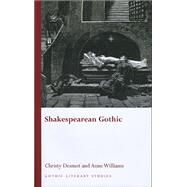 Shakespearean Gothic by Desmet, Christy, 9780708320938