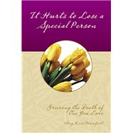 It Hurts to Lose a Special Person by Mumford, Amy Ross, 9780896360938