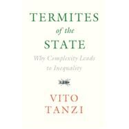 Termites of the State by Tanzi, Vito, 9781108420938