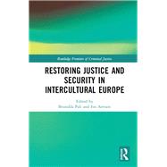 Restoring Justice and Security in Intercultural Europe by Pali; Brunilda, 9781138120938
