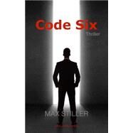 Code Six by Stiller, Max, 9781508790938